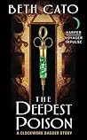 The Deepest Poison by Beth Cato The Deepest Poison by Beth Cato