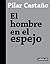 El hombre en el espejo (Spanish Edition)