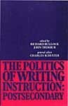 The Politics of Writing Instruction: Postsecondary The Politics of Writing Instruction: Postsecondary