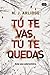Tú te vas, tú te quedas (Helen Grace, #1)
