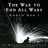 Book cover for The War to End All Wars: World War I
