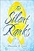 The Silent Ranks by Priscilla A. Gott