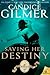 Saving Her Destiny (The Myt...