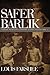Safer Barlik by Louis Farshee