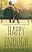 Happy Enough