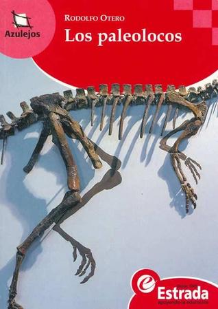 Los paleolocos (Paperback)