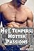 Hot Tempers; Hotter Passions (Gay Taboo M/M First Time Erotica)
