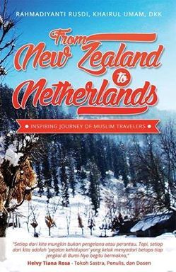 From New Zealand to Netherlands:  Inspiring Journey of Muslim Travelers