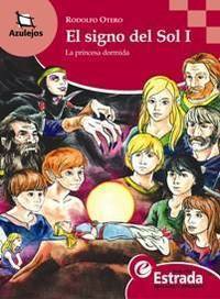 El Signo del Sol I: La Princesa Dormida (El Signo del Sol, #1)