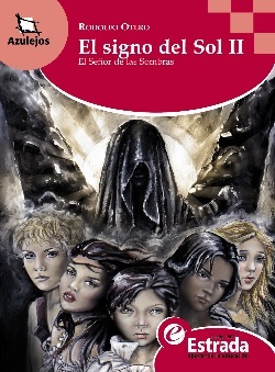 El Signo del Sol II: El Señor de las sombras (El Signo del Sol, #2)