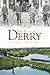 The Road to Derry: A Brief ...