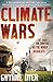 Climate Wars by Gwynne Dyer
