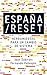 España/Reset: Herramientas para un cambio de sistema (Ariel) (Spanish Edition)