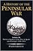 A History of the Peninsular War by Paddy Griffith