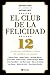 El Club De La Felicidad by Antonio Pont