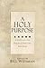 A Holy Purpose: Five Strate...