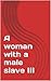 A woman with a male slave III