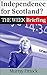 Scottish Independence: The Week Briefing