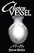 Chosen Vessel