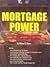 Mortgage Power (The Complet...