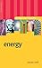 Energy: A Beginner's Guide (Beginner's Guides)