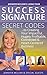 Living Your Success Signature: The Secret Codes to Creating Your Impactful, Hugely Profitable, Connected & Heart Centered Business