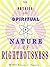 The Physics and Spiritual Nature of Righteousness: Righteousness is a Science and Physics, Not a Doctrine