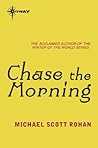 Book cover for Chase the Morning (The Spiral, #1)