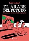 El árabe del futuro by Riad Sattouf