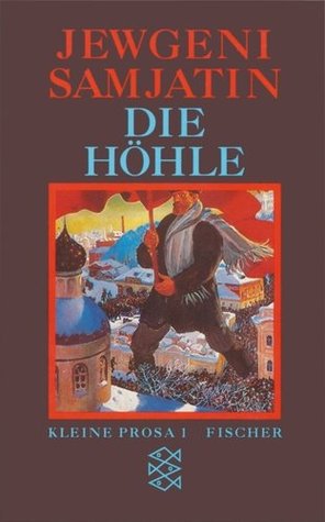 Die Höhle: Kleine Prosa 1