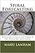 Spiral Forecasting: Nature's Inside Track to Future Success