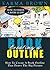 How To Write A Book Guide: Creating A Book Outline: How To Create A Book Outline That Draws The Big Picture (How To Write A Book Guides 7)