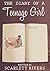 The Diary of a Teenage Girl by Scarlett Rivers