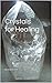 Crystals for Healing