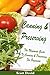 Canning and Preserving: The Ultimate Guide to Canning and Preserving for Beginners
