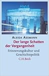 Lange Schatten der Vergangenheit: Erinnerungskultur und Geschichtspolitik