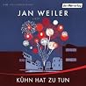 Kühn hat zu tun by Jan Weiler
