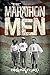 The Marathon Men by Brent Ford