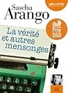 La vérité et autres mensonges by Sascha Arango