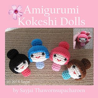 Amigurumi Kokeshi Dolls (Kindle Edition)
