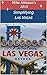 Simplifying Las Vegas 2015 (A Travel Guide for Everyone)