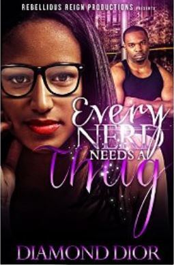 Every Nerd Needs A Thug (Rebellious Reign) (Thug Nerd series #1)