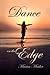 Dance on the Edge