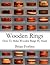Wooden Rings: How To Make W...