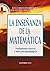 La enseñanza de la matemática: Fundamentos teóricos y bases psicopedagógicas (Campus nº 27) (Spanish Edition)