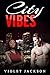 City Vibes: The Complete Series