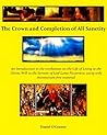 The Crown and Completion of All Sanctity: An introduction to the revelations on the Gift of Living in the Divine Will to the Servant of God Luisa Piccarreta, containing only moratorium-free material