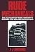 Rude Mechanicals by A.J. Smithers