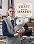 The Craft and the Makers: B...