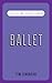 Classic FM Handy Guides: Ballet